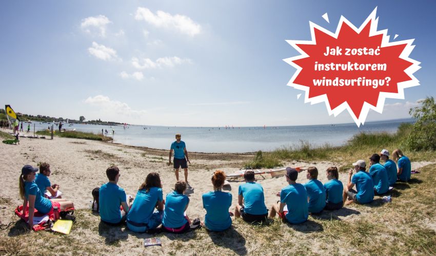 Jak zostać instruktorem windsurfingu
